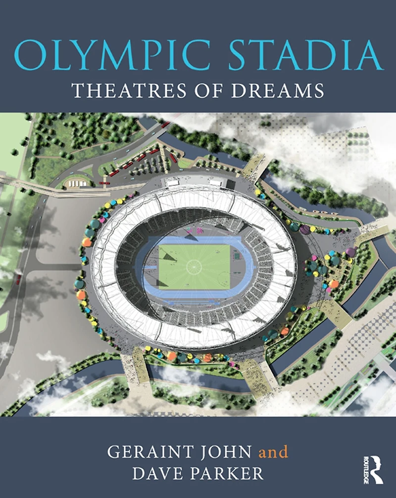 Olympic Stadia: Theatres of Dreams