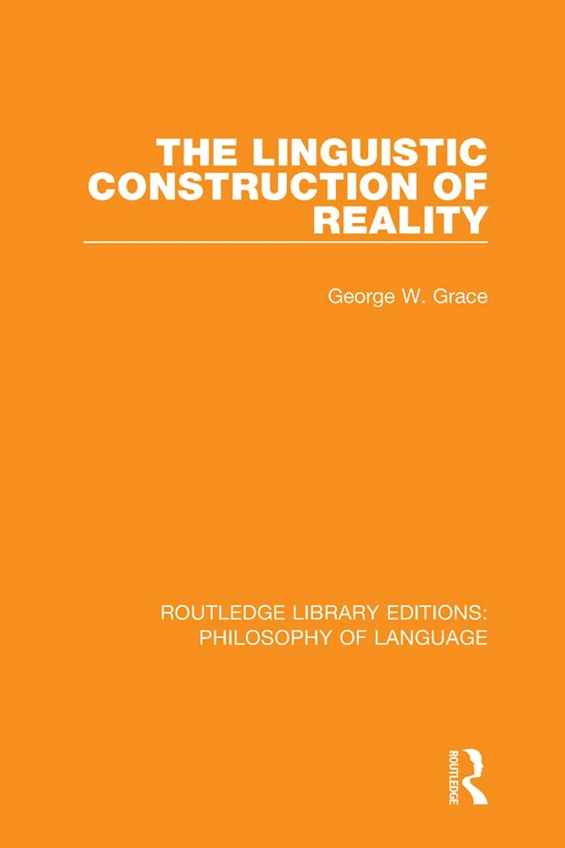 The Linguistic Construction of Reality