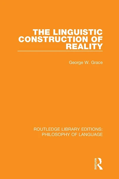 The Linguistic Construction of Reality