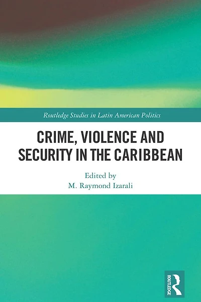 Crime, Violence and Security the Caribbean