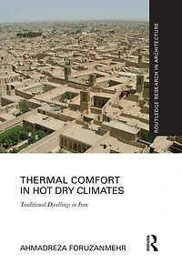 Thermal Comfort Hot Dry Climates: Traditional Dwellings Iran