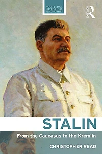 Stalin: From the Caucasus to Kremlin