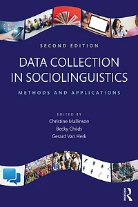 Data Collection Sociolinguistics: Methods and Applications, Second Edition