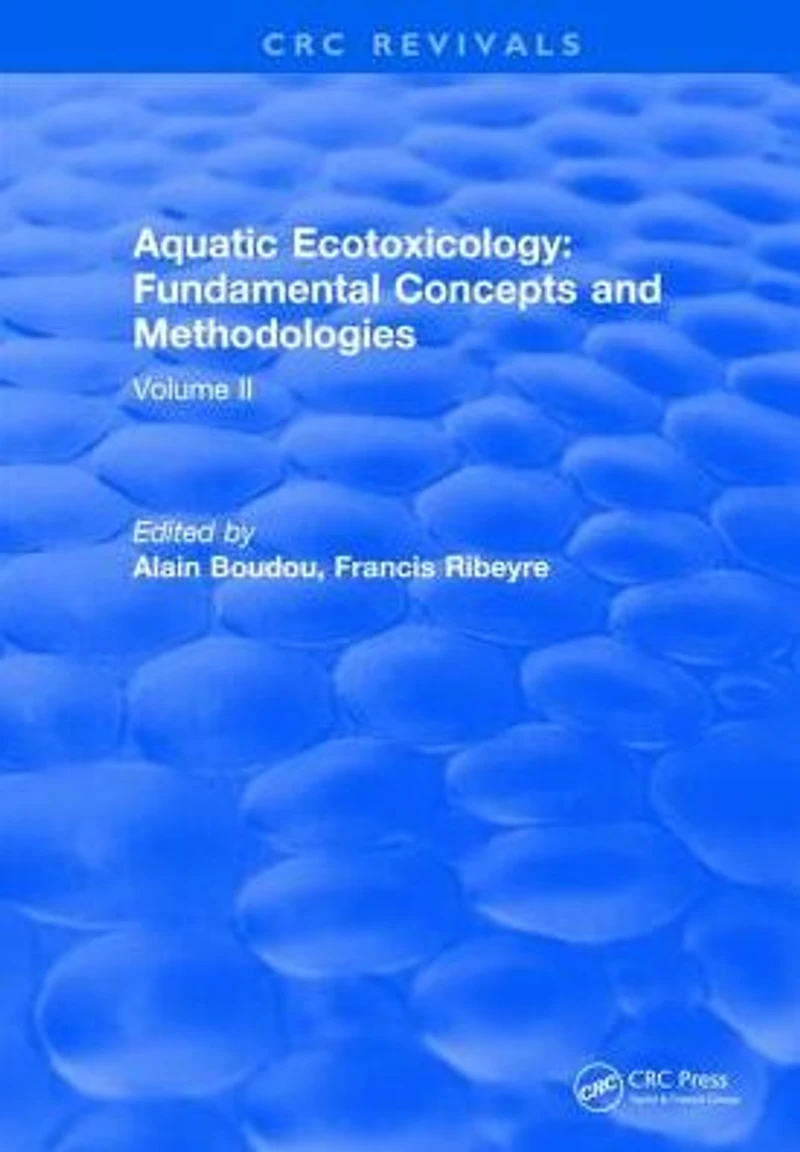 Aquatic Ecotoxicology: Volume 1: Fundamental Concepts and Methodologies