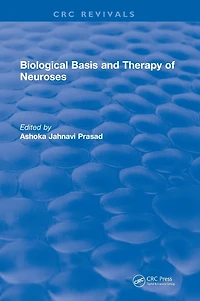Biological Basis and Therapy of Neuroses