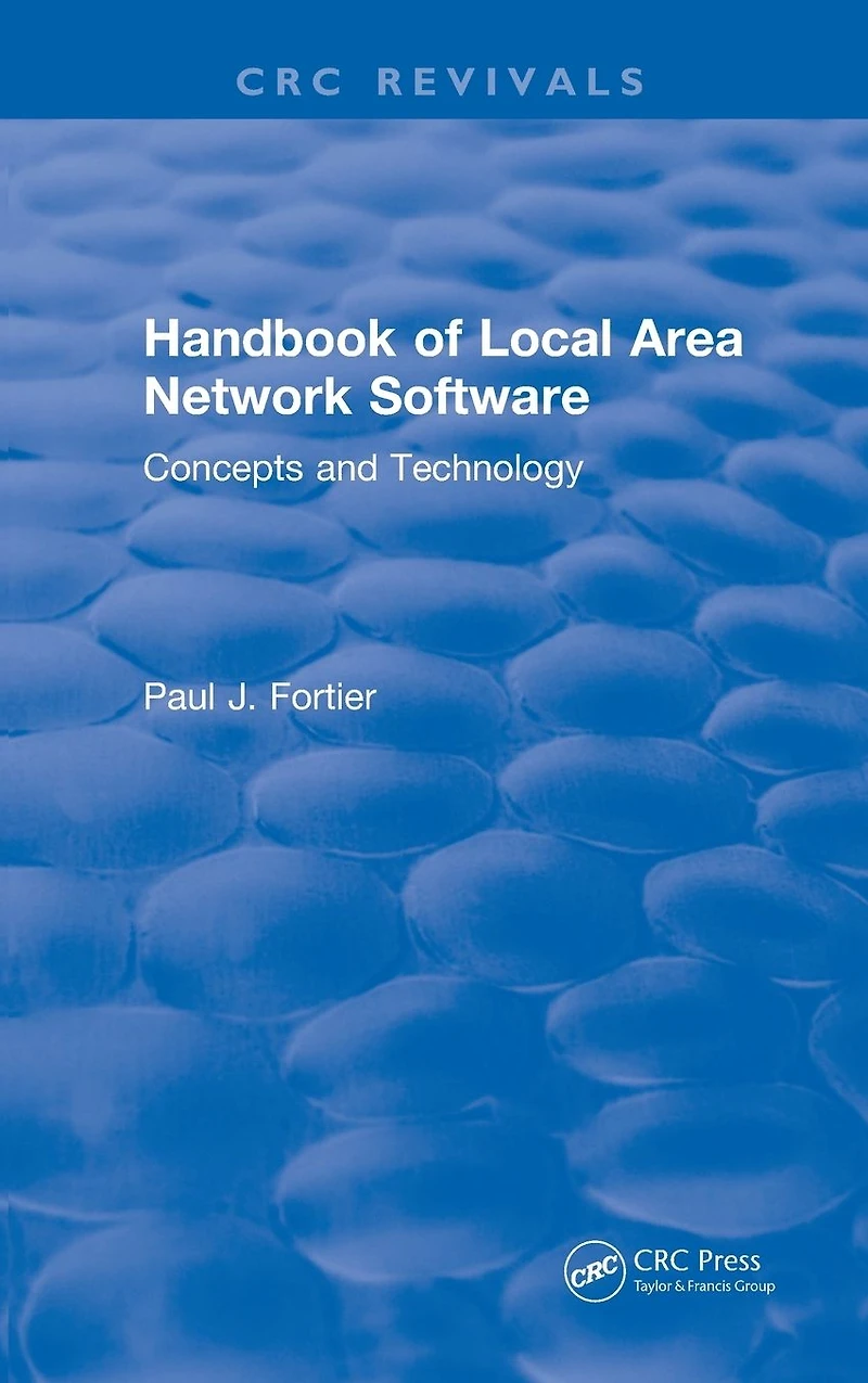 CRC Handbook of Local Area Network Software: Concepts and Technology
