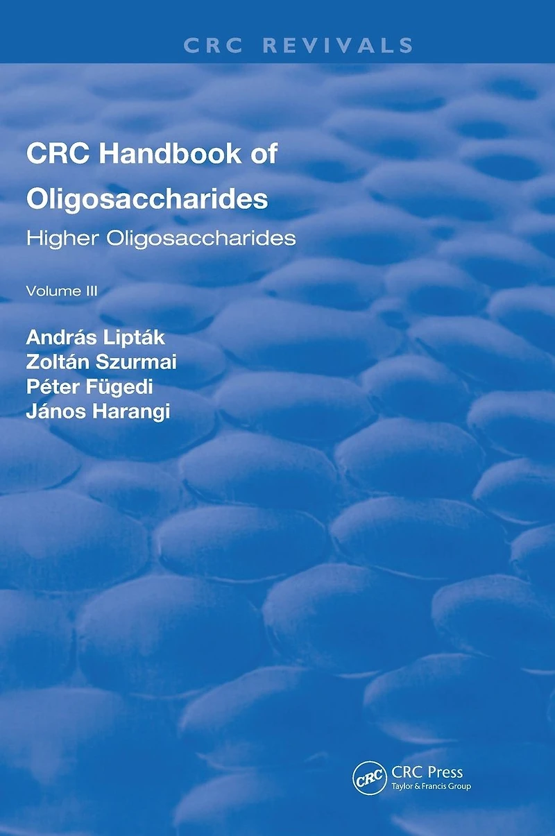CRC Handbook of Oligosaccharides: Volume 3