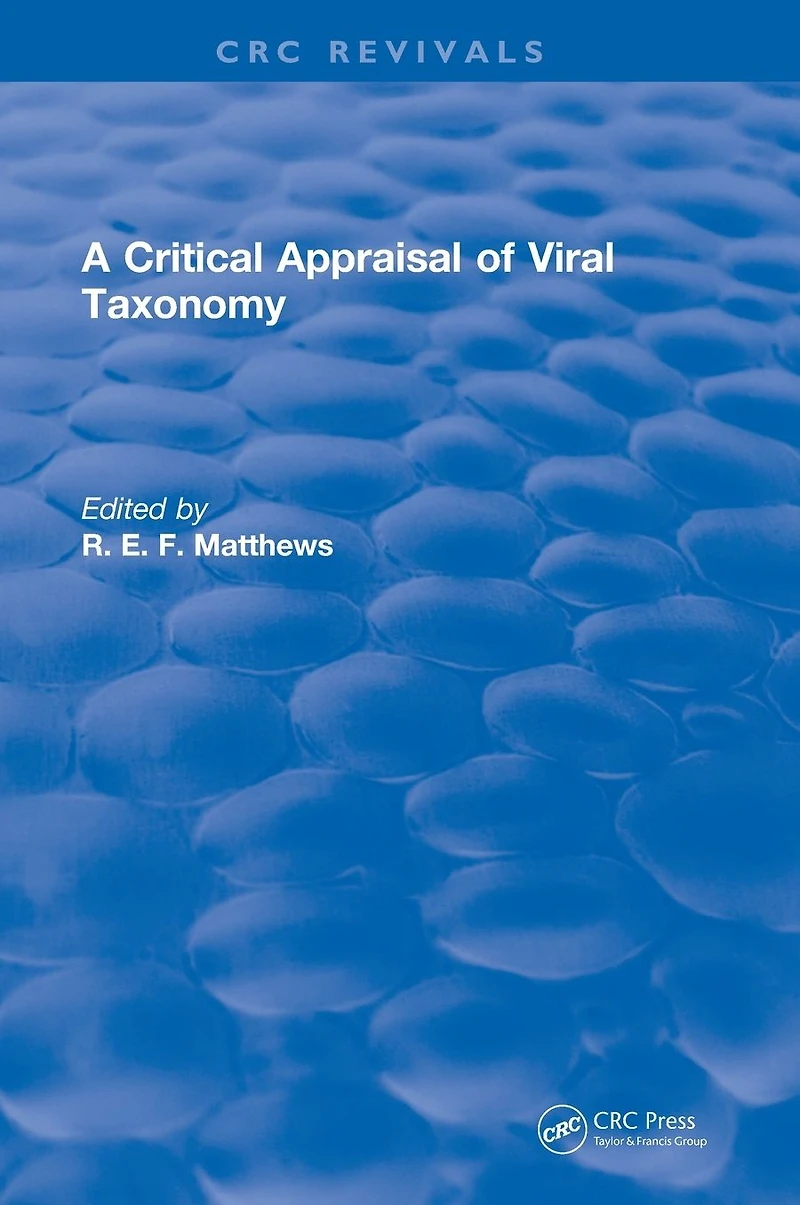 A Critical Appraisal of Viral Taxonomy