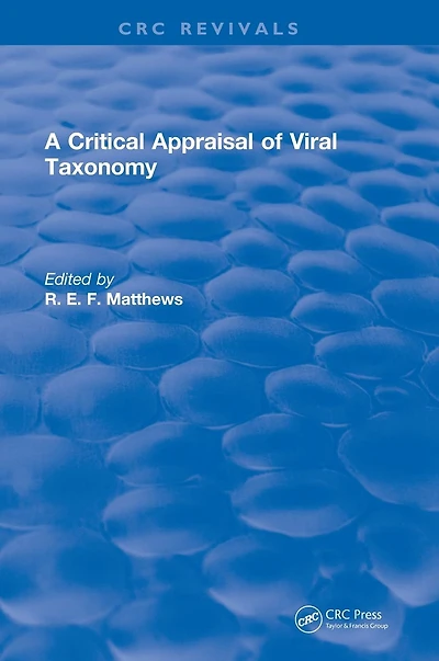 A Critical Appraisal of Viral Taxonomy