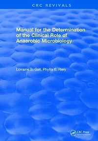Manual for the Determination of the Clinical Role of Anaerobic Microbiology