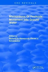 Mechanisms Of Pesticide Movement Into Ground Water