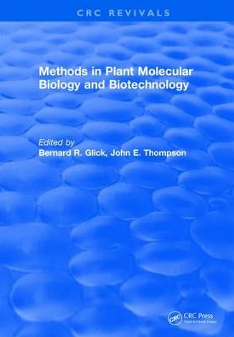Methods Plant Molecular Biology and Biotechnology