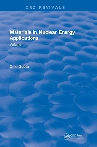 Materials Nuclear Energy Applications: Volume I