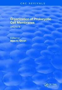 Organization of Prokaryotic Cell Membranes: Volume III