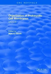 Organization of Prokaryotic Cell Membranes: Volume II