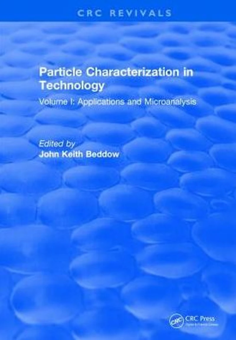 Particle Characterization Technology: Volume I: Application and Microanalysis