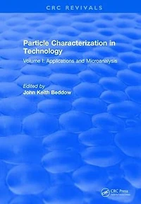 Particle Characterization Technology: Volume I: Application and Microanalysis