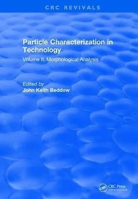 Particle Characterization Technology: Volume II: Morphological Analysis