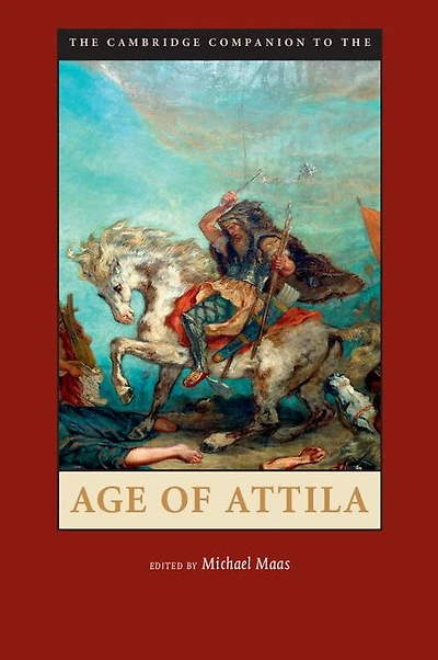 the Cambridge Companion to Age of Attila