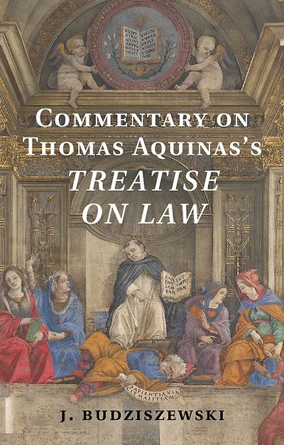 Commentary on Thomas Aquinas's Treatise Law
