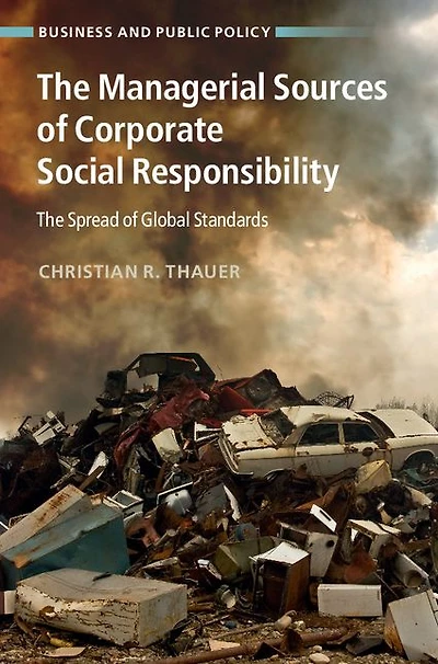 The Managerial Sources of Corporate Social Responsibility: Spread Global Standards