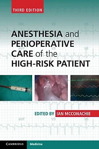 Anesthesia and Perioperative Care of the High-Risk Patient