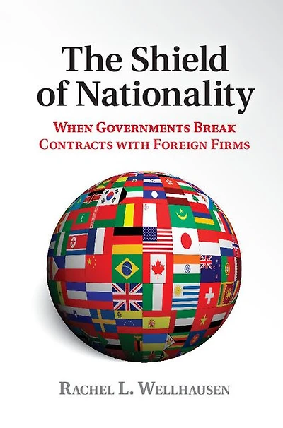The Shield of Nationality: When Governments Break Contracts with Foreign Firms