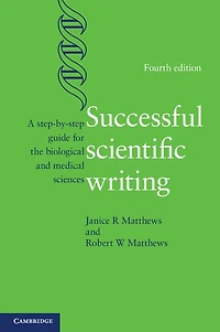 Successful Scientific Writing: A Step-by-Step Guide for the Biological and Medical Sciences
