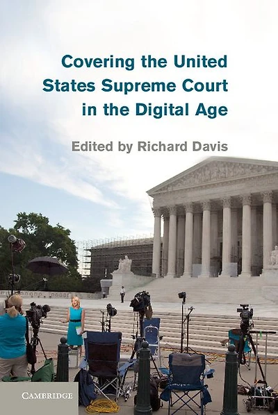 Covering the United States Supreme Court Digital Age