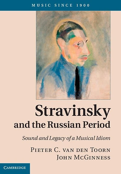 Stravinsky and the Russian Period: Sound Legacy of a Musical Idiom