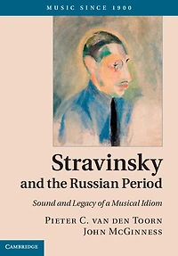 Stravinsky and the Russian Period: Sound Legacy of a Musical Idiom