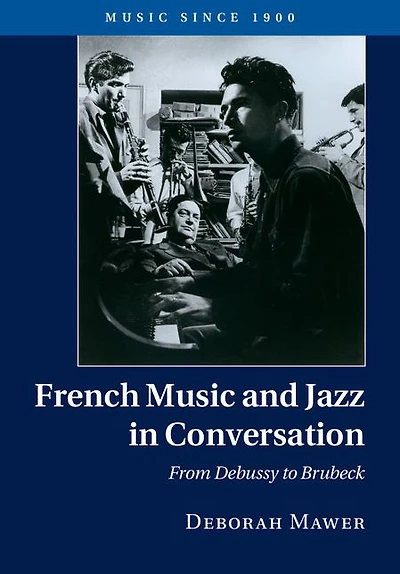 French Music and Jazz Conversation: From Debussy to Brubeck