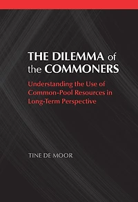 the Dilemma of Commoners: Understanding Use Common-Pool Resources Long-Term Perspective