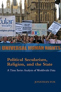 Political Secularism, Religion, and the State: A Time Series Analysis of Worldwide Data