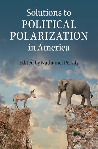 Solutions to Political Polarization America