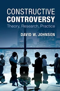 Constructive Controversy: Theory, Research, Practice