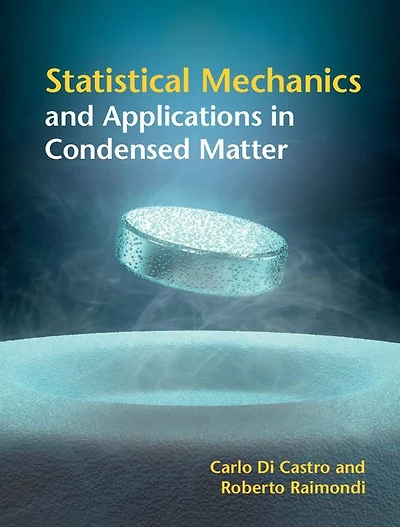 Statistical Mechanics and Applications Condensed Matter