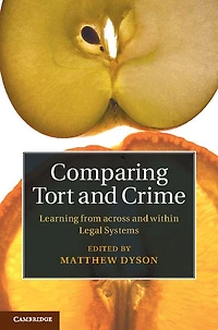 Comparing Tort and Crime: Learning from across within Legal Systems
