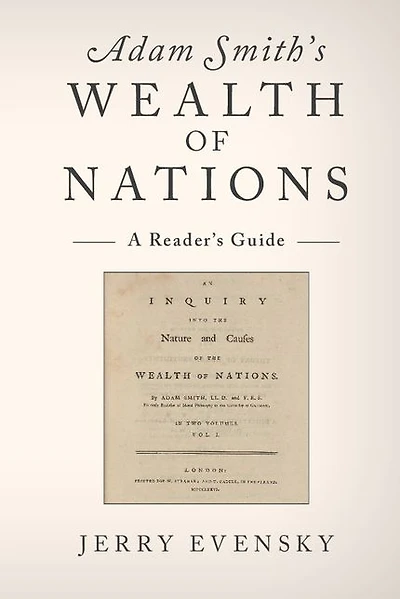 Adam Smith's Wealth of Nations: A Reader's Guide