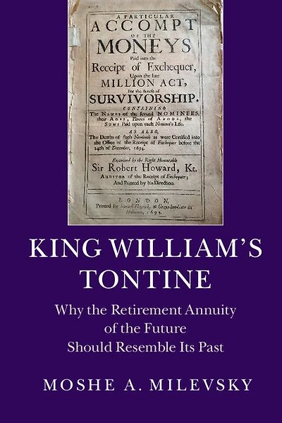 King William's Tontine: Why the Retirement Annuity of Future Should Resemble its Past