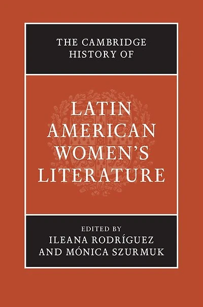 The Cambridge History of Latin American Women's Literature