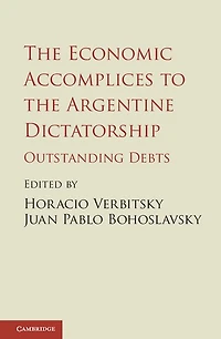 the Economic Accomplices to Argentine Dictatorship: Outstanding Debts