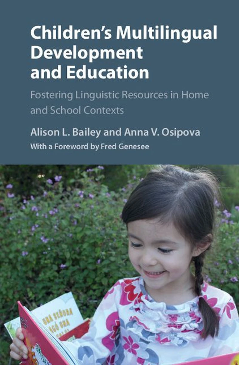 Children's Multilingual Development and Education: Fostering Linguistic Resources Home School Contexts