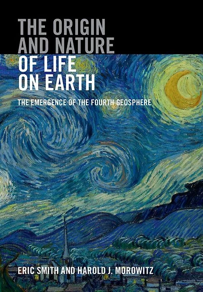 the Origin and Nature of Life on Earth: Emergence Fourth Geosphere