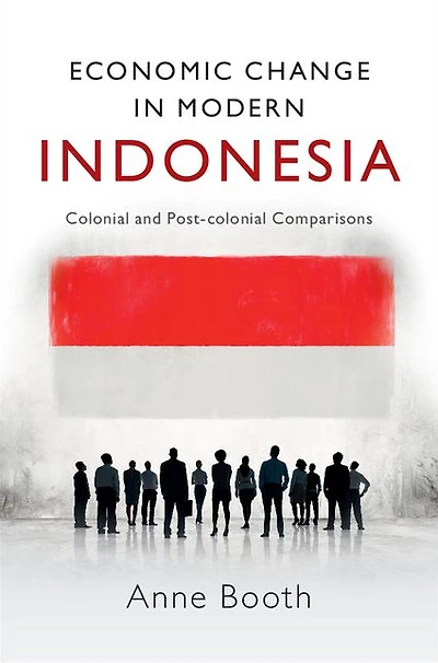 Economic Change Modern Indonesia: Colonial and Post-colonial Comparisons