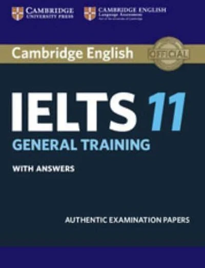 Cambridge IELTS 11 General Training Student's Book with answers: Authentic Examination Papers