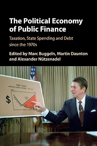 the Political Economy of Public Finance: Taxation, State Spending and Debt since 1970s