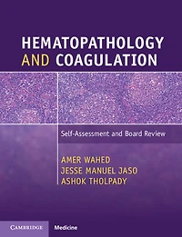 Hematopathology and Coagulation: Self-Assessment Board Review