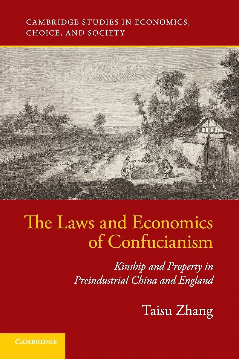 The Laws and Economics of Confucianism: Kinship Property Preindustrial China England