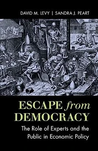 Escape from Democracy: the Role of Experts and Public Economic Policy